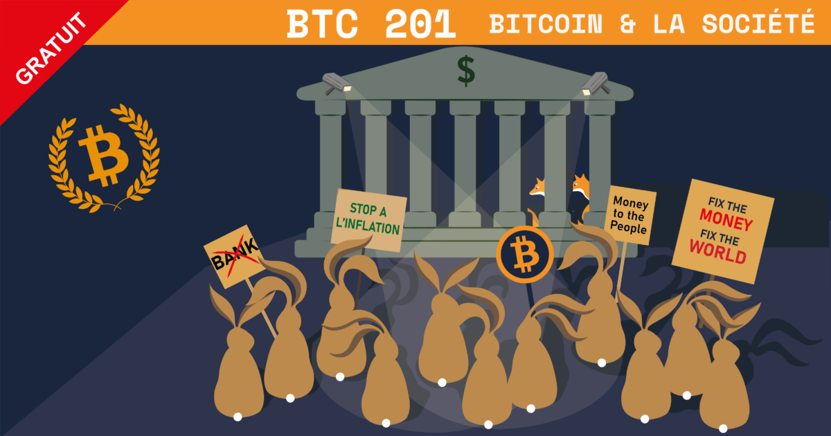 BTC 201 – Bitcoin et la société
